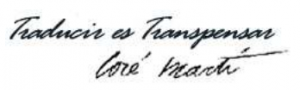 "Traducir es transpensar"